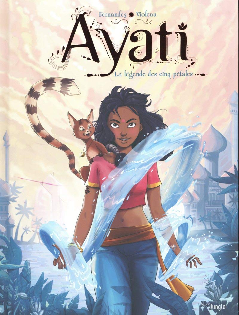 Couverture du livre Ayati - Tome 1 : La légende des cinq pétales