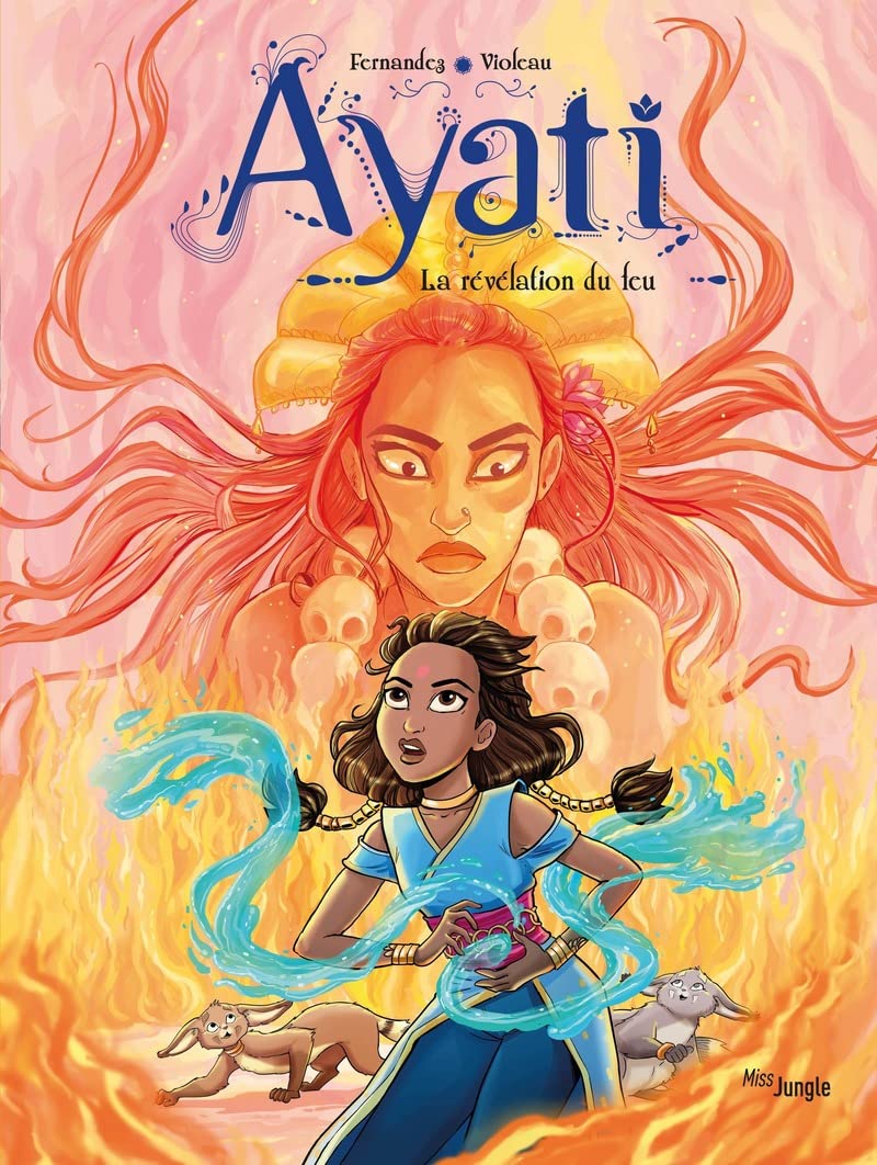 Couverture du livre Ayati - Tome 4 La revelation du feu