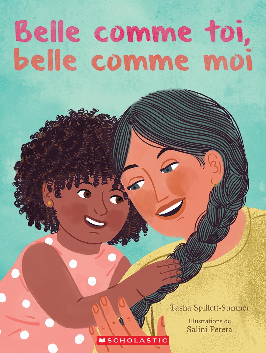Couverture du livre Belle Comme Toi, Belle Comme Moi
