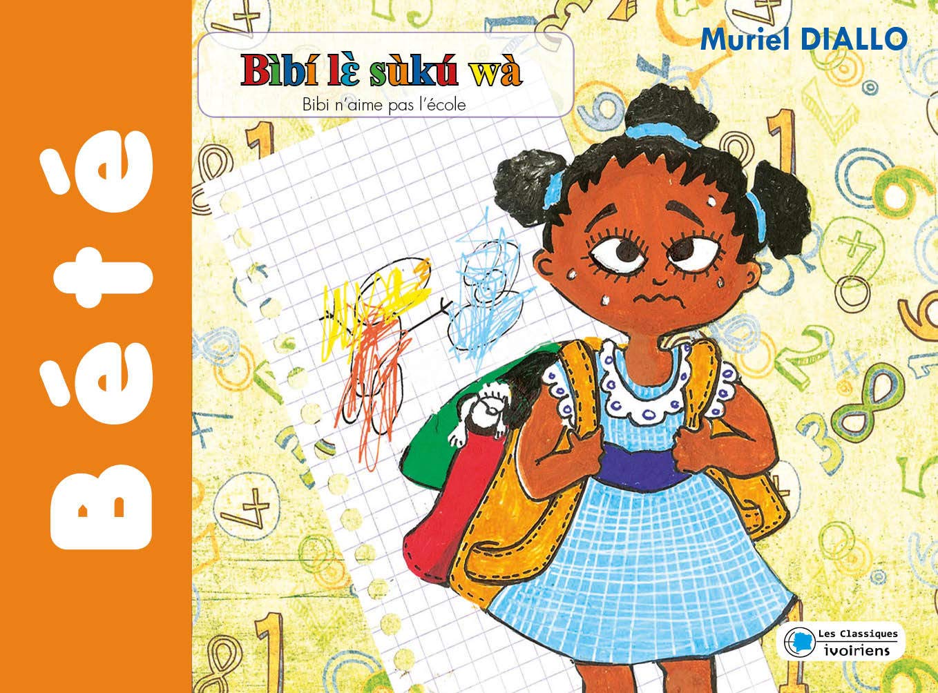 Couverture du livre Bibi n'aime pas l'école (Bété)