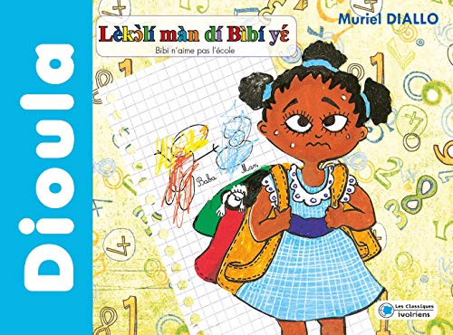 Couverture du livre Bibi n'aime pas l'école (Dioula)