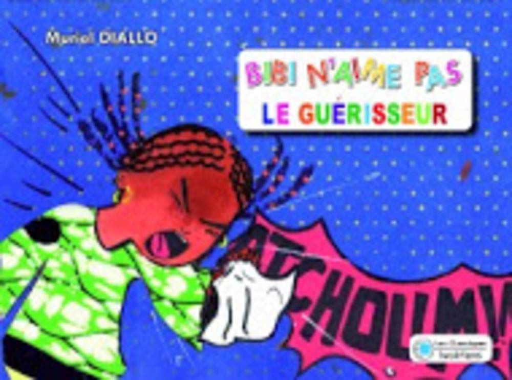 Couverture du livre Bibi n’aime pas le guérisseur