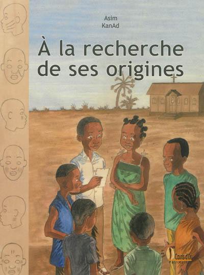 Couverture du livre À la recherche de ses origines