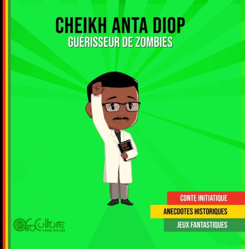 Couverture du livre Cheikh Anta Diop. Guérisseur de zombies