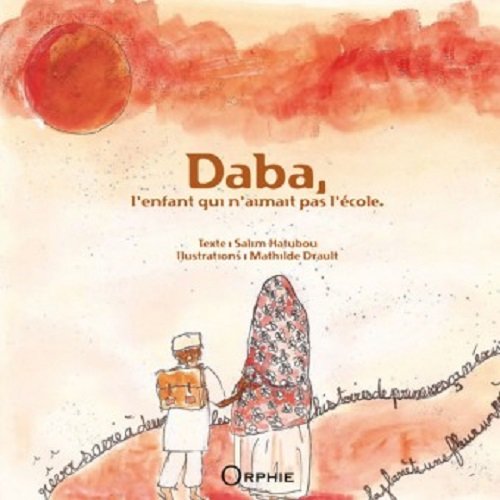 Couverture du livre DABA, l'enfant qui n'aimait pas l'école