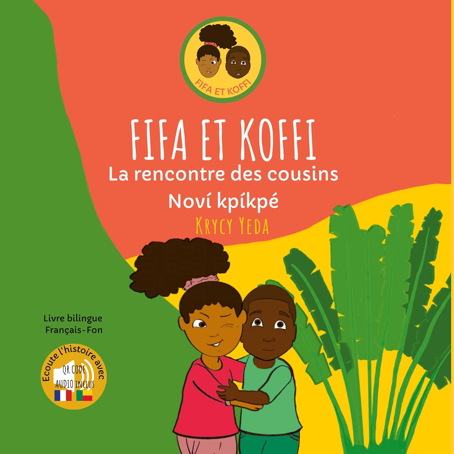 Couverture du livre FIFA ET KOFFI. La rencontre des cousins. Noví kpikpé. Livre bilingue Français-Fon