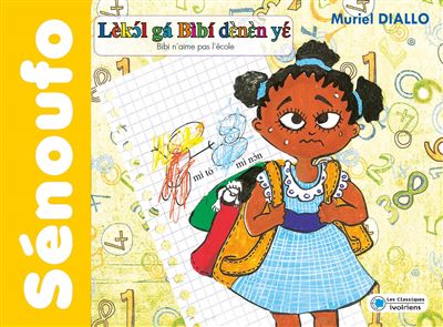 Couverture du livre Bibi n'aime pas l'école (Sénoufo)