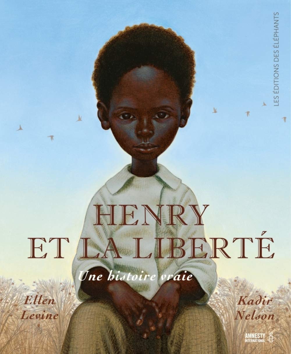 Couverture du livre Henry et la liberté : Une histoire vraie