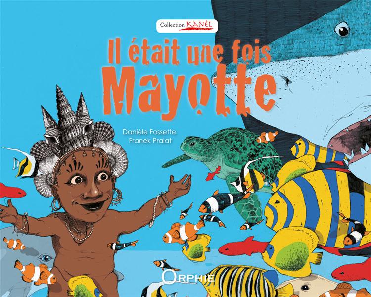 Couverture du livre Il était une fois Mayotte