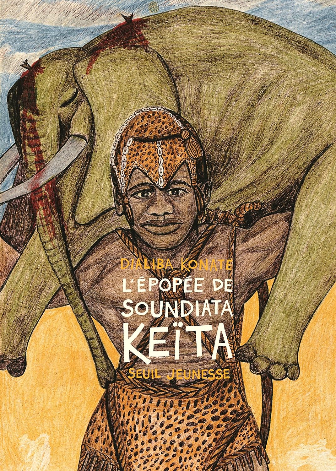Couverture du livre L'Epopée de Soundiata Keïta