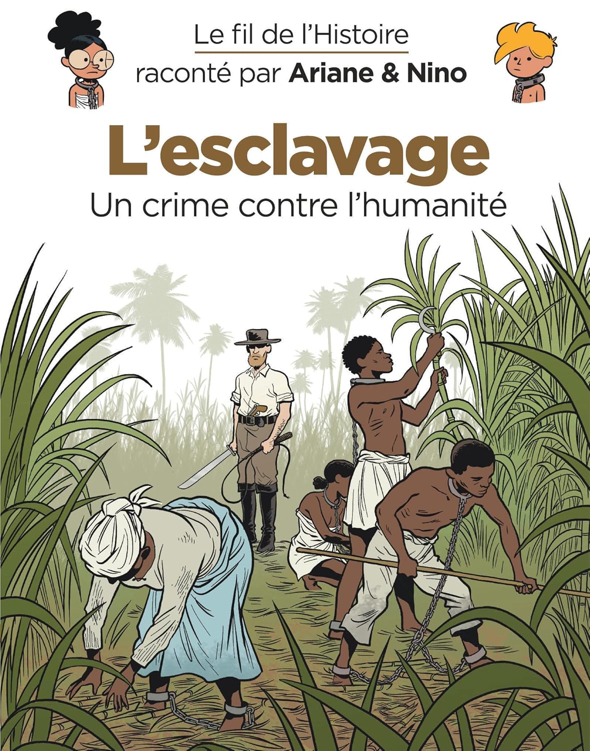 Couverture du livre L'esclavage. Un crime contre l'humanité