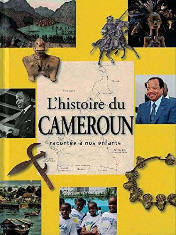 Couverture du livre L'histoire du Cameroun racontée à nos enfants