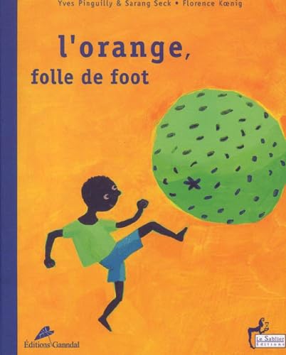 Couverture du livre L'orange, folle de foot