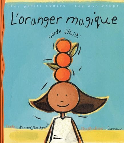 Couverture du livre L'Oranger magique : Conte d'Haïti