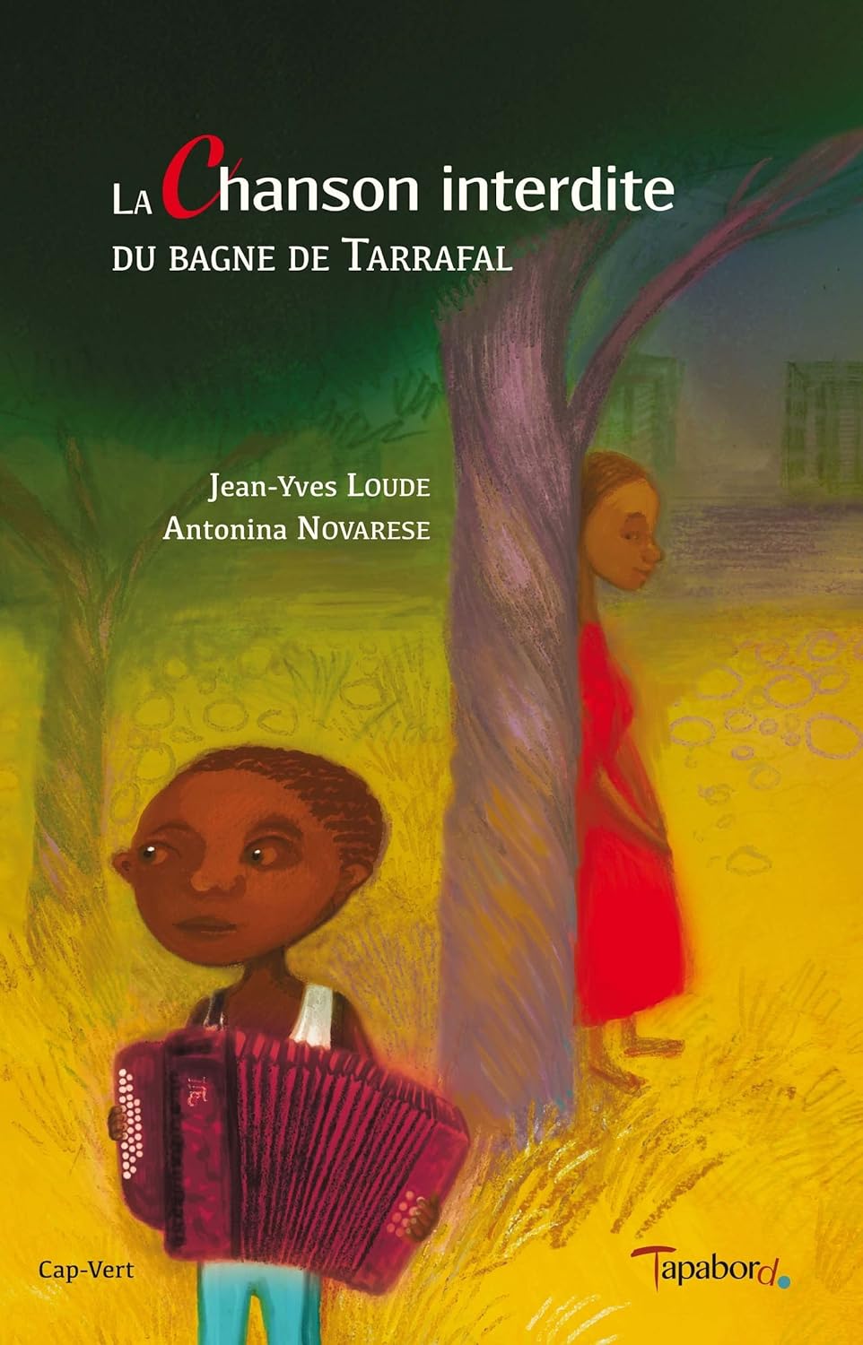 Couverture du livre La Chanson interdite du bagne de Tarrafal