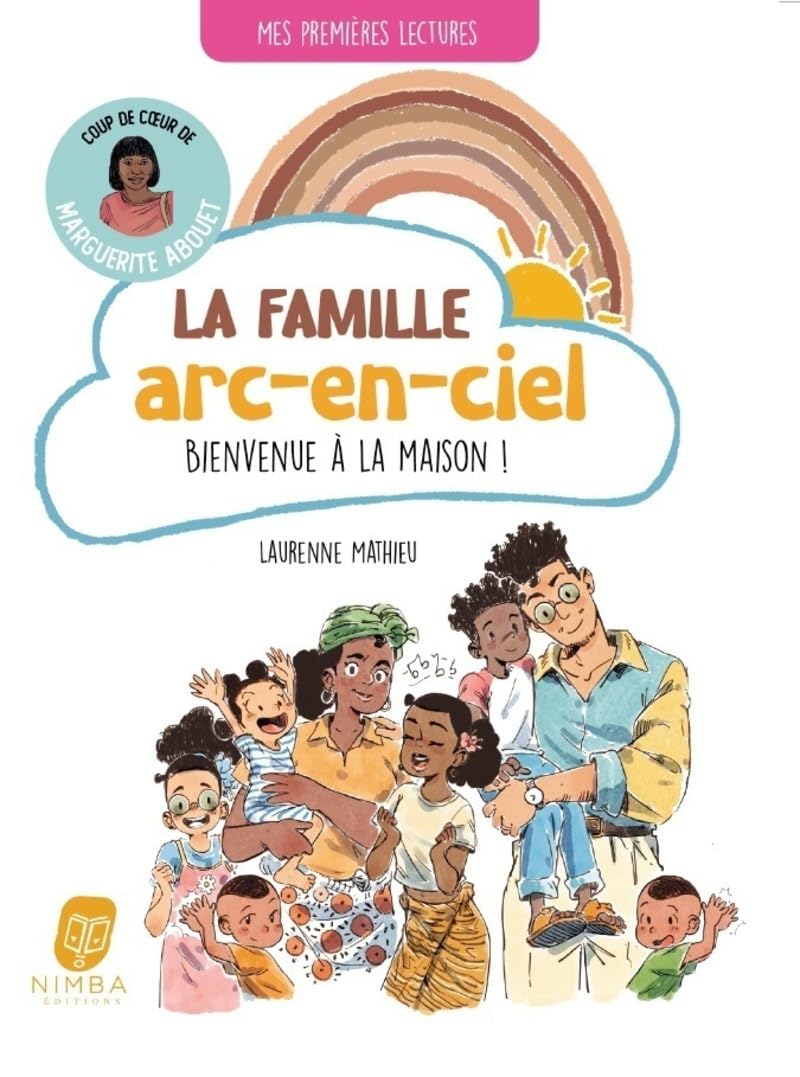 Couverture du livre La famille arc-en-ciel. Bienvenue à la maison !