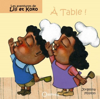 Couverture du livre Les aventures de Lili et Koko - a table!