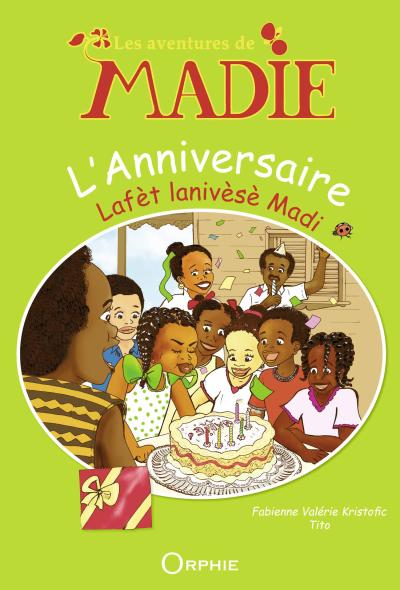 Couverture du livre Les aventures de Madie : l'anniversaire