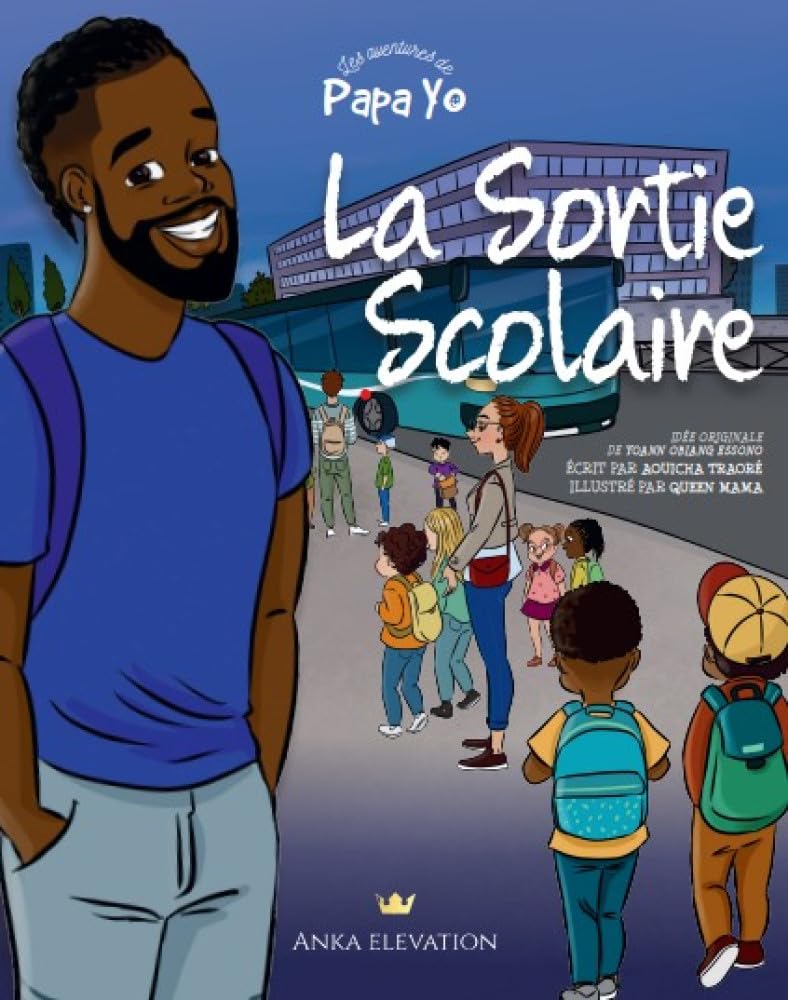 Couverture du livre Les aventures de Papa Yo. Tome 1 : La sortie scolaire