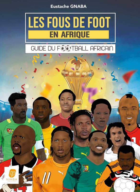 Couverture du livre Les fous de foot en Afrique
