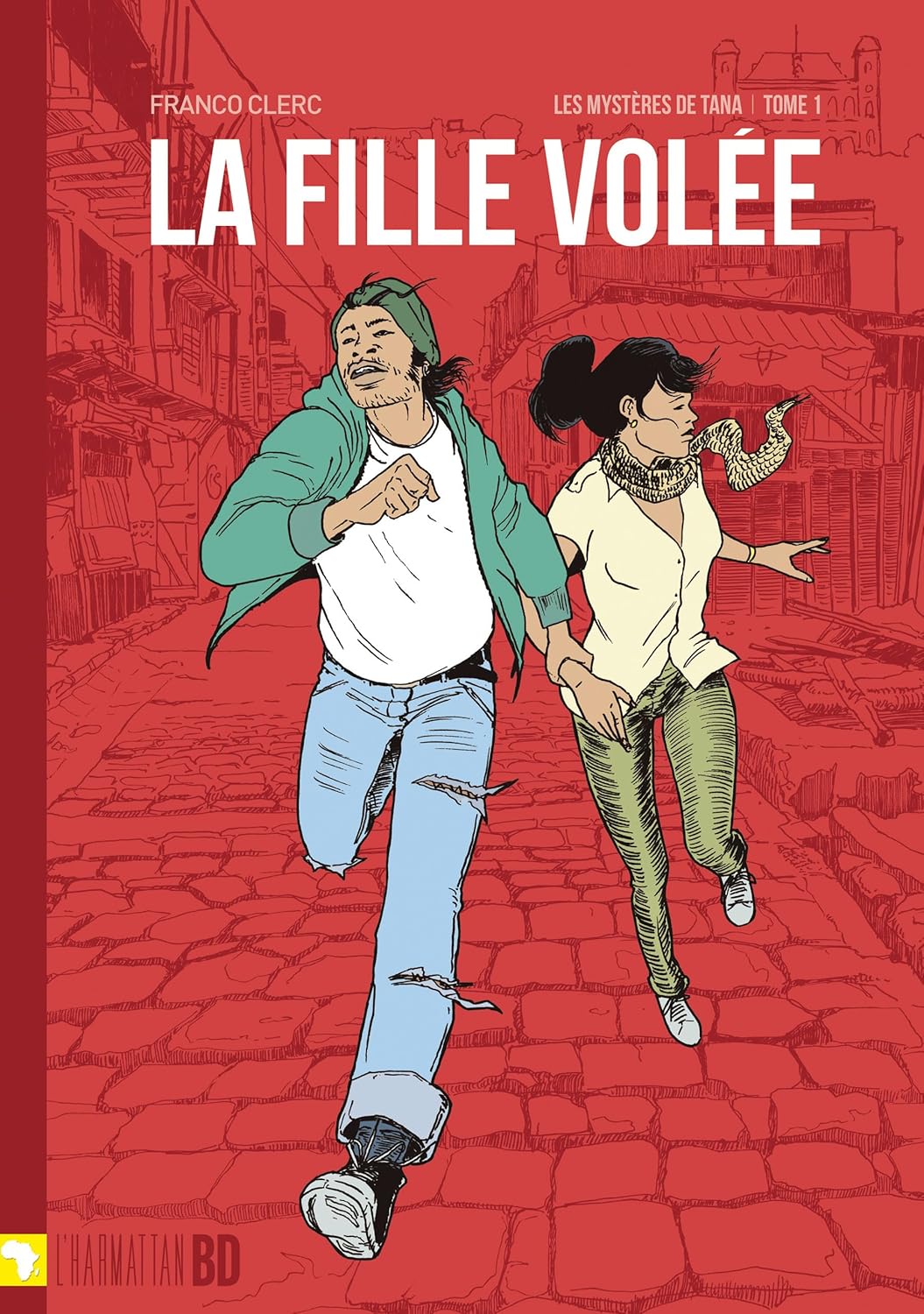 Couverture du livre Les Mystères de Tana : LA FILLE VOLEE – TOME 1