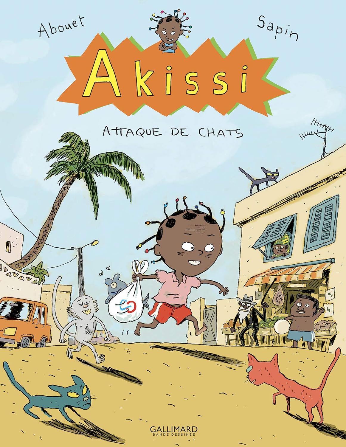 Couverture du livre Akissi Tome 1 : Attaque de chats