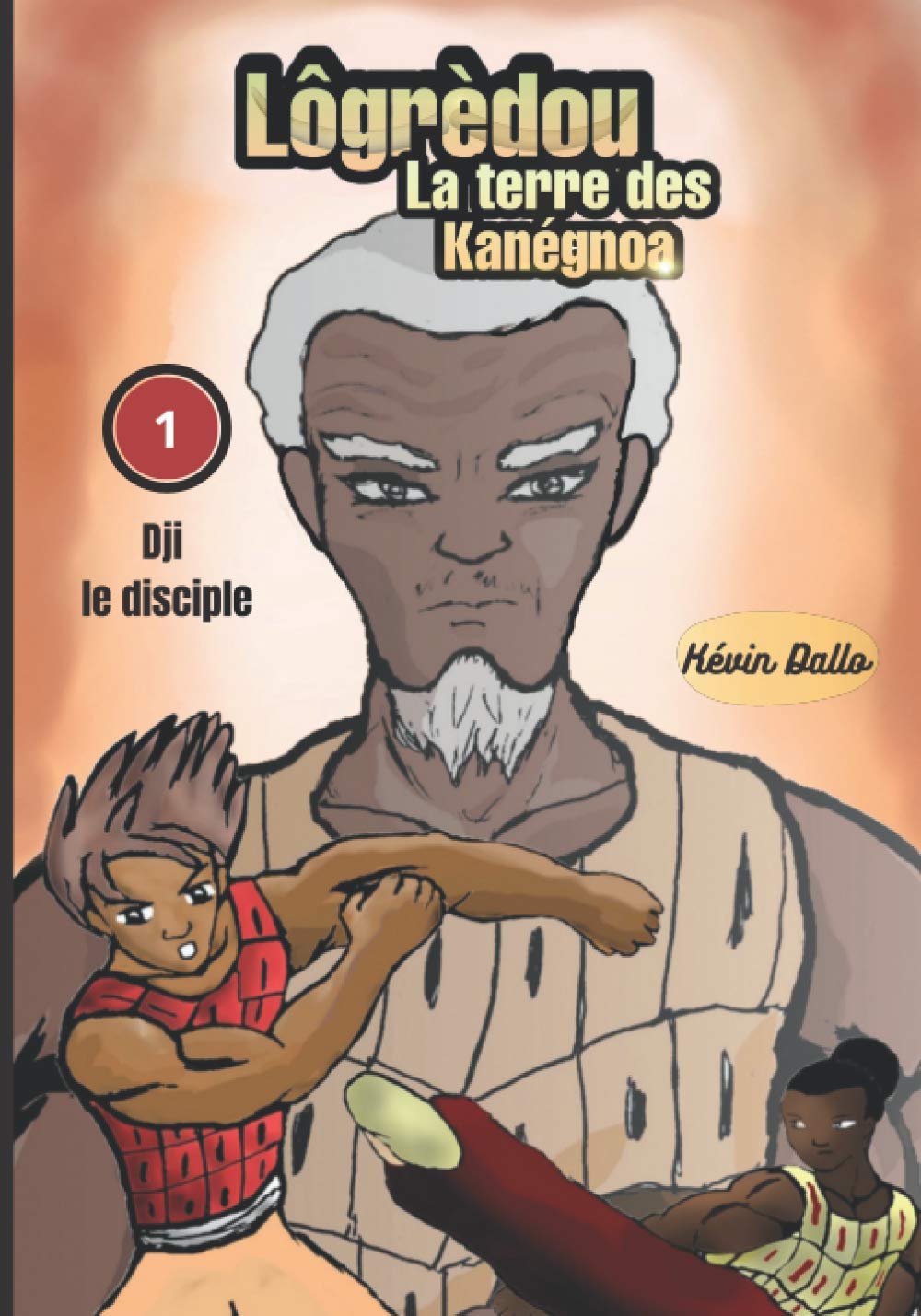 Couverture du livre Lôgrèdou la terre des kanégnoa: 1 Dji le disciple