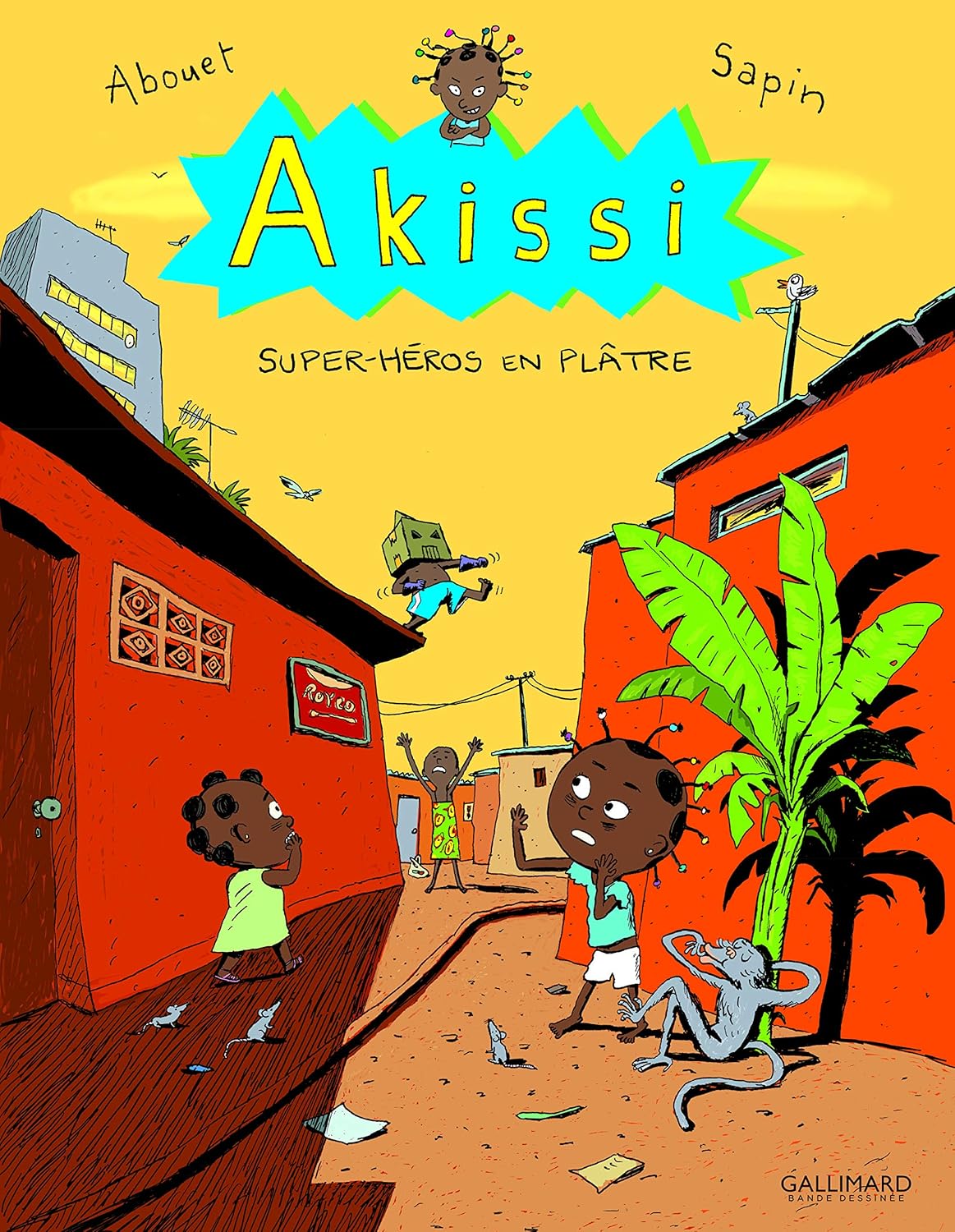 Couverture du livre Akissi Tome 2 : Super-héros en plâtre