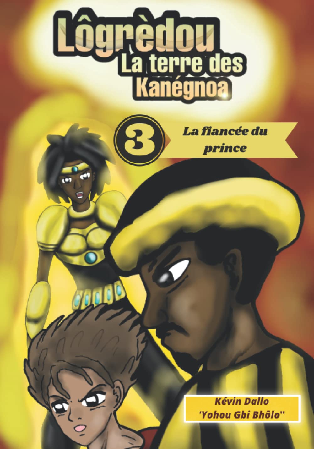 Couverture du livre Lôgrèdou la terre des Kanégnoa: 3 La fiancée du prince