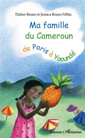 Couverture du livre Ma famille du Cameroun de Paris à Yaoundé