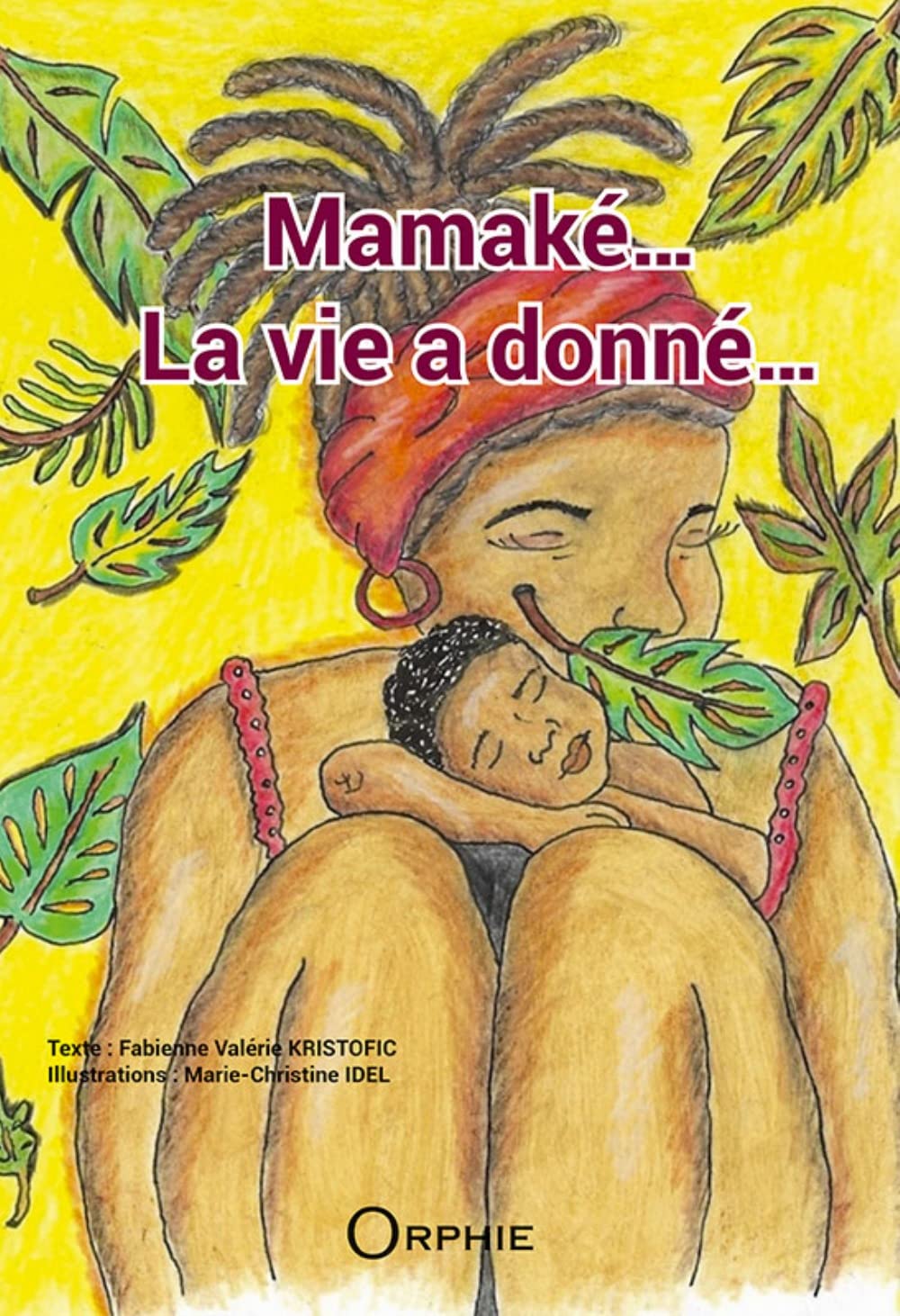 Couverture du livre Mamaké… La vie a donné…