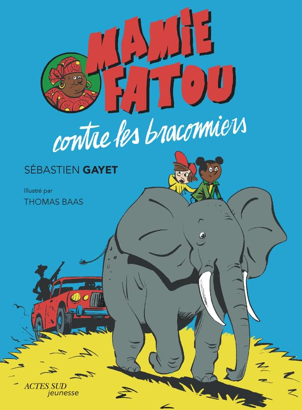 Couverture du livre Mamie Fatou contre les braconniers