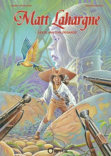 Couverture du livre Matt Lahargne - Tome 1 : Les élans d'Hildegarde