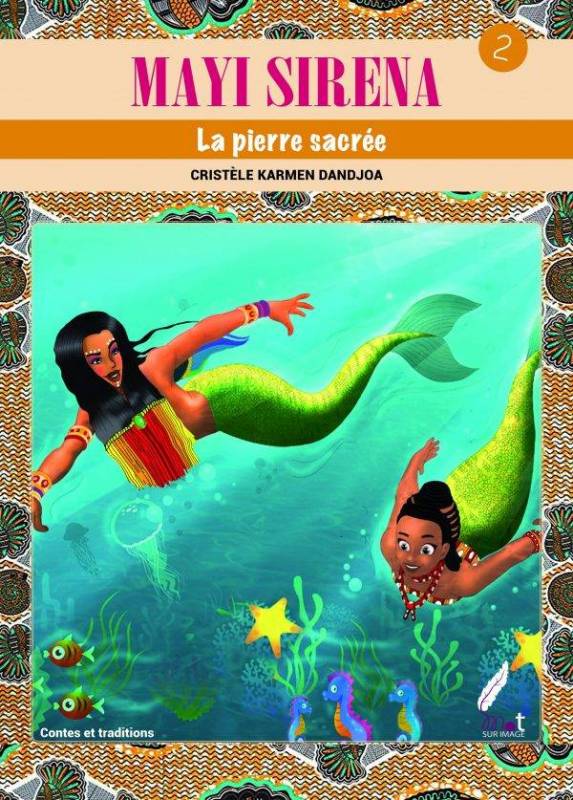 Couverture du livre Mayi Siréna Tome 2 : La pierre sacrée
