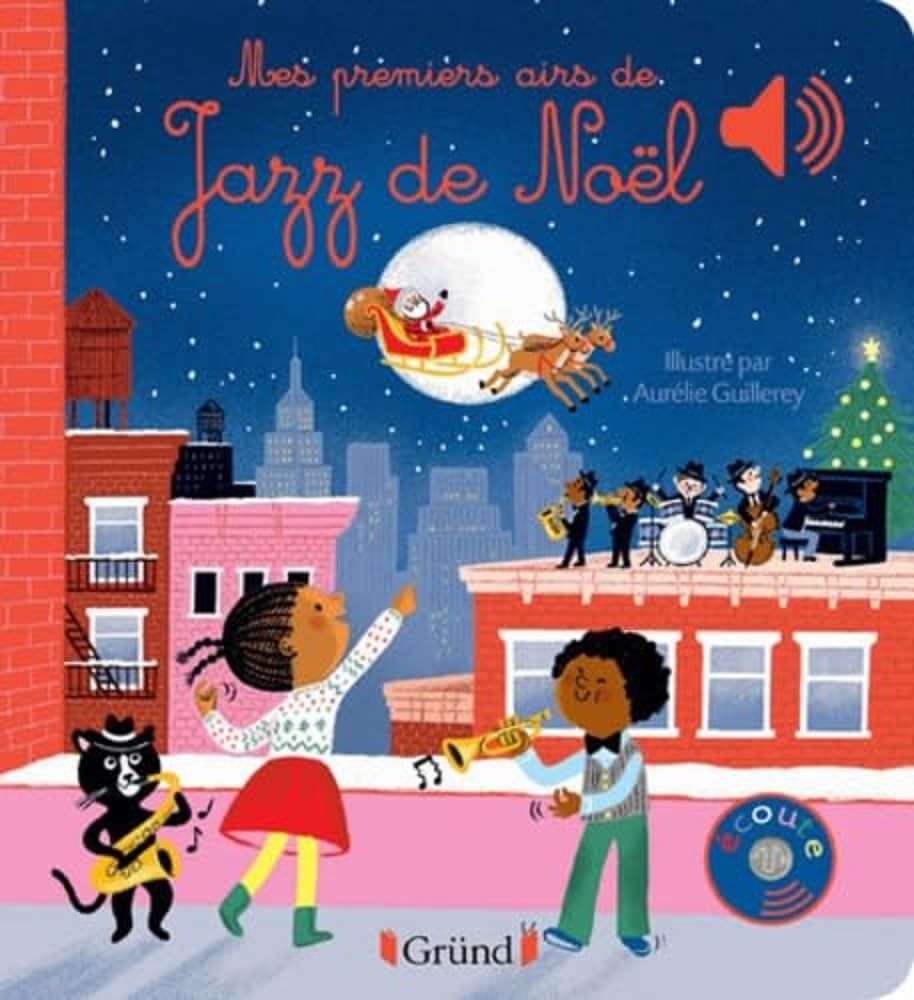 Couverture du livre Mes premiers airs de jazz de Noël – Livre sonore