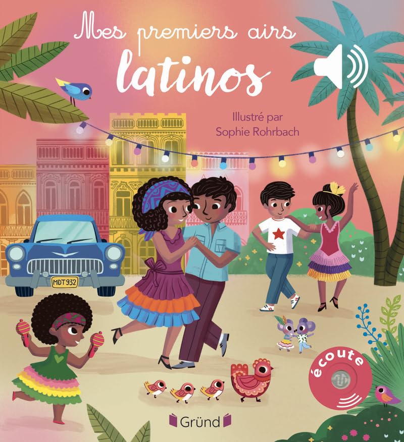Couverture du livre Mes premiers airs latinos – Livre sonore