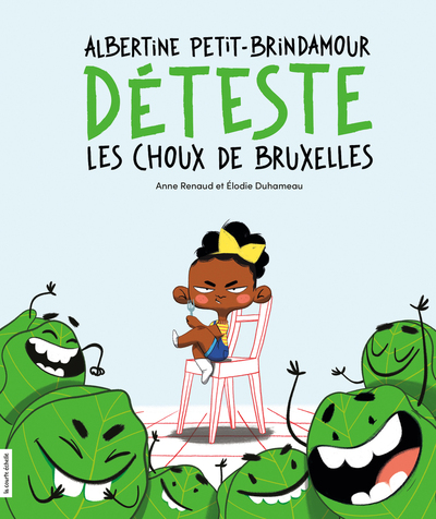 Couverture du livre Albertine Petit-Brindamour déteste les choux de Bruxelles