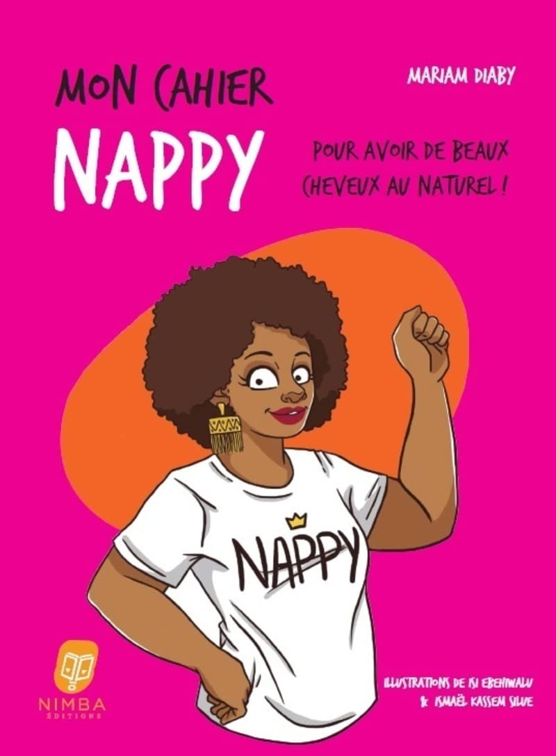 Couverture du livre Mon Cahier Nappy - Pour avoir de beaux cheveux au naturel