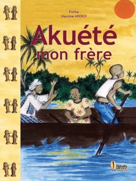Couverture du livre Akuete mon frère