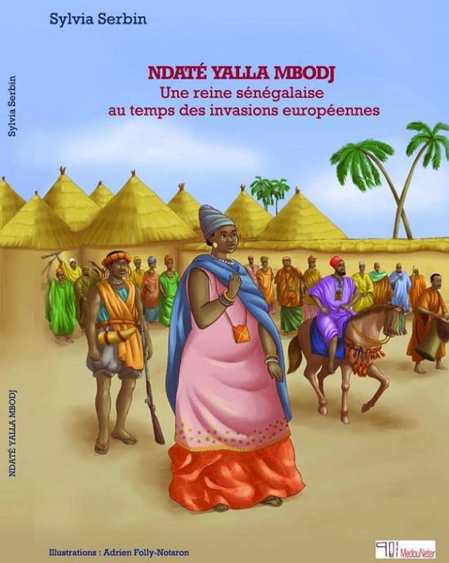 Couverture du livre Ndaté Yalla Mbodj. Une reine sénégalaise au temps des invasions européennes