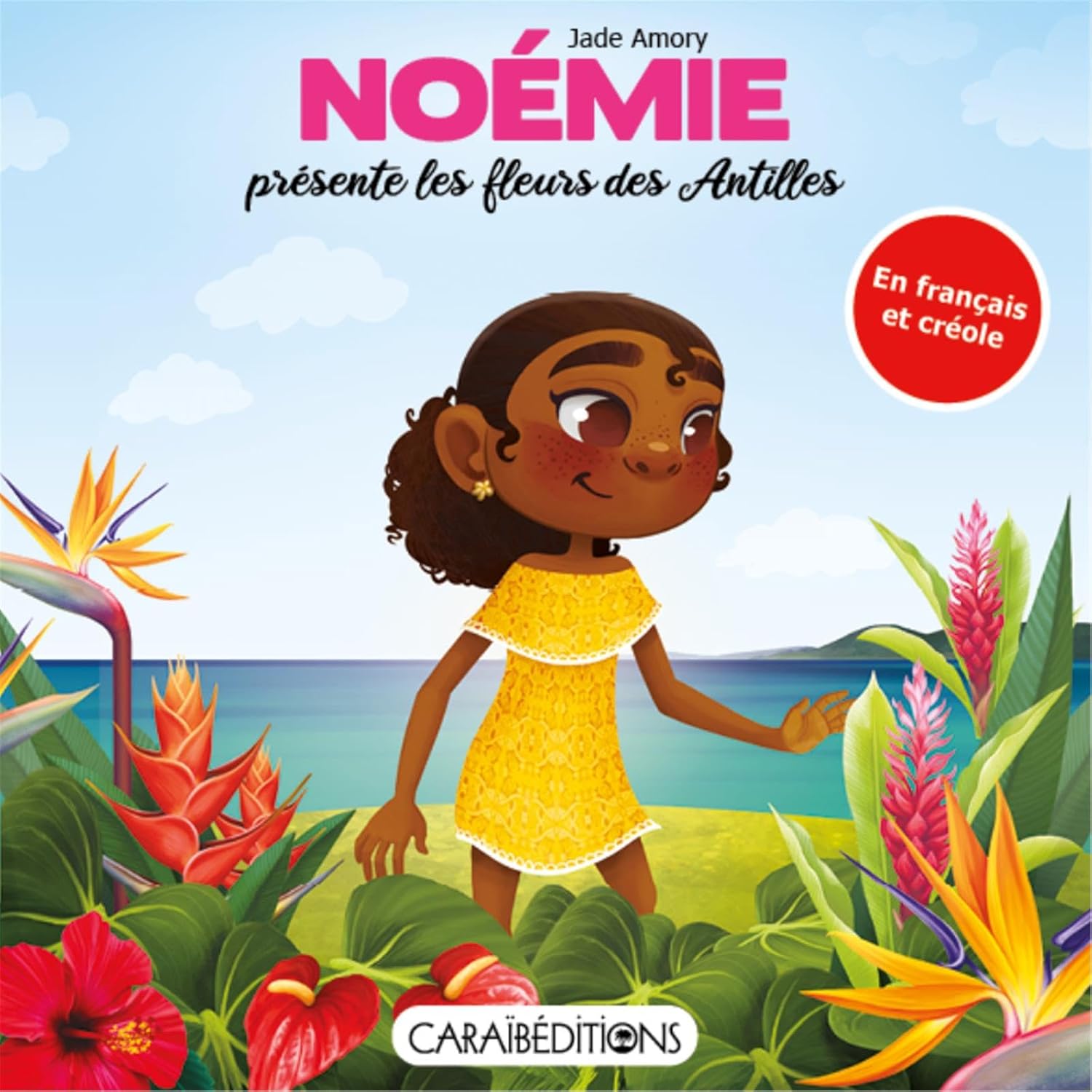 Couverture du livre Noémie présente les fleurs des Antilles