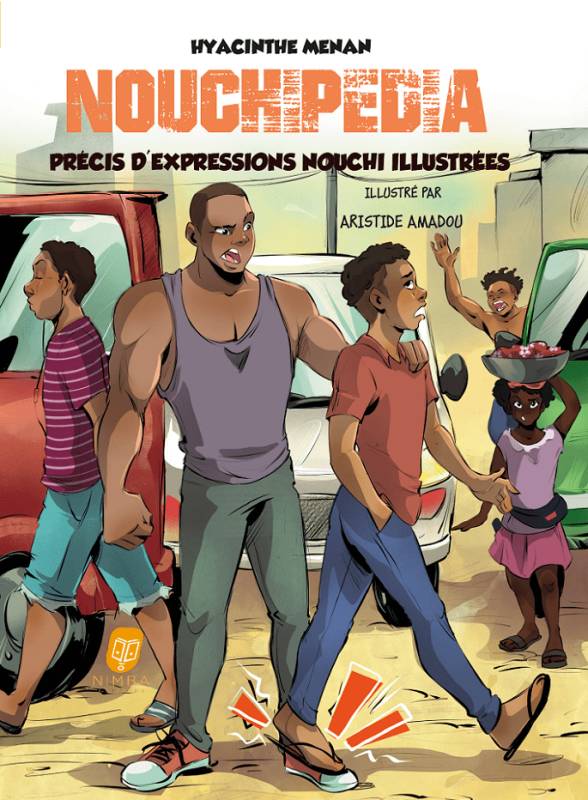 Couverture du livre Nouchipédia. Précis d'expressions nouchi illustrées