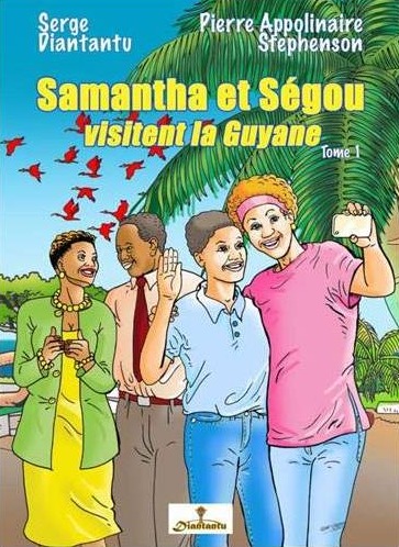 Couverture du livre Samantha et Ségou visitent la Guyane