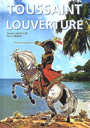 Couverture du livre Toussaint Louverture et la révolution de Saint-Domingue (Haïti)