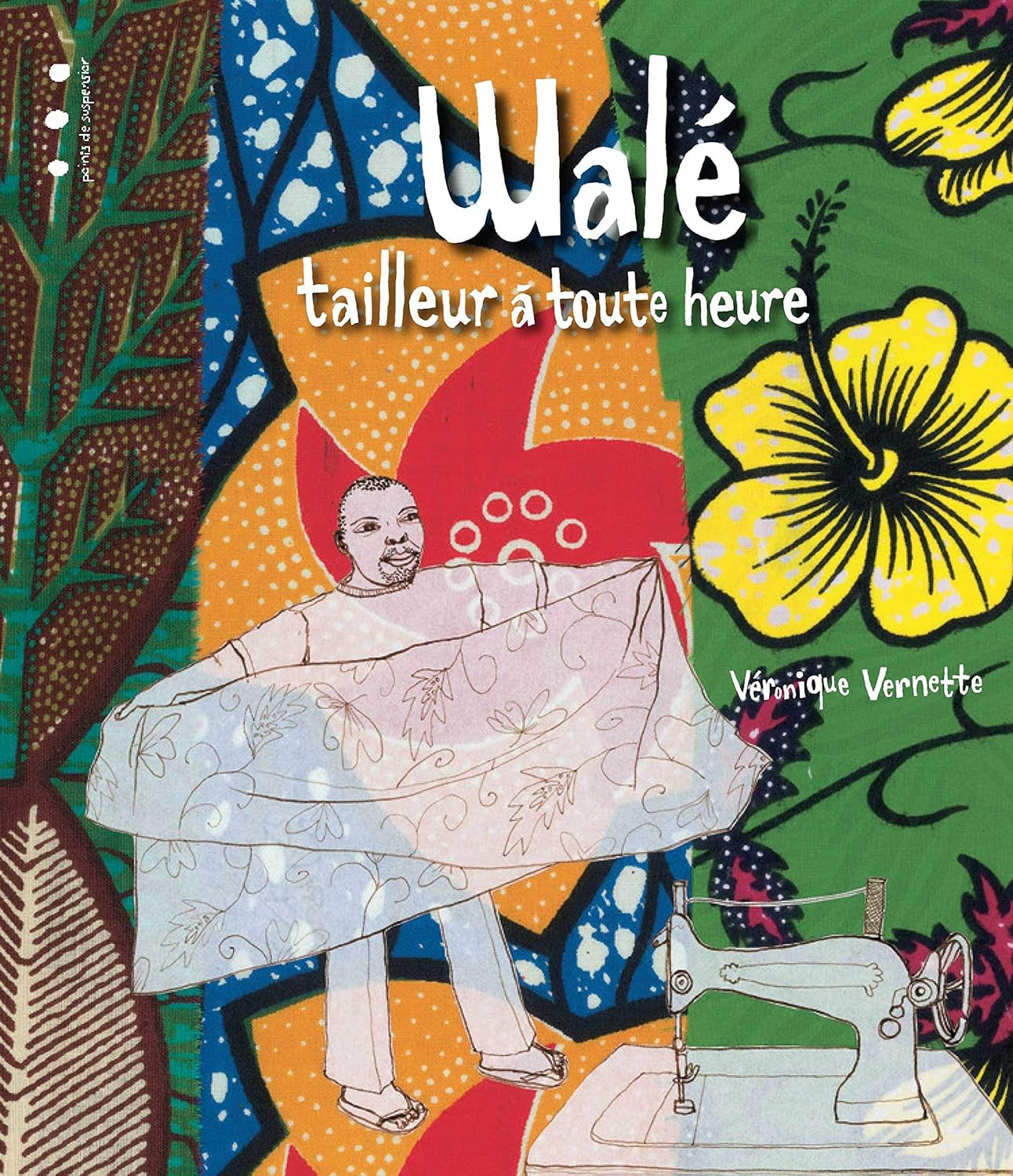 Couverture du livre Walé, tailleur à toute heure