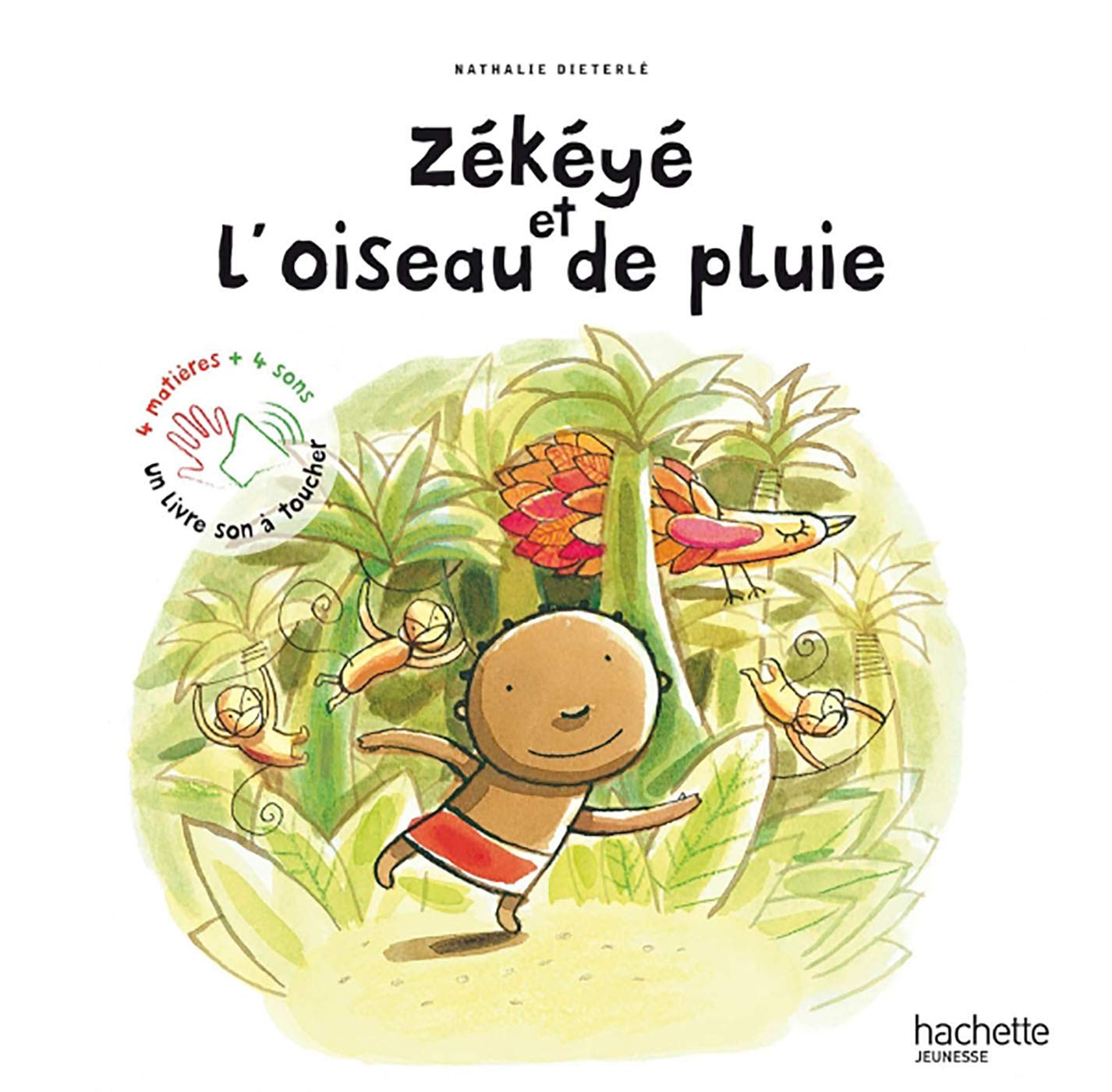 Couverture du livre Zékéyé et l'oiseau de pluie - Livre Sonore et Tactile